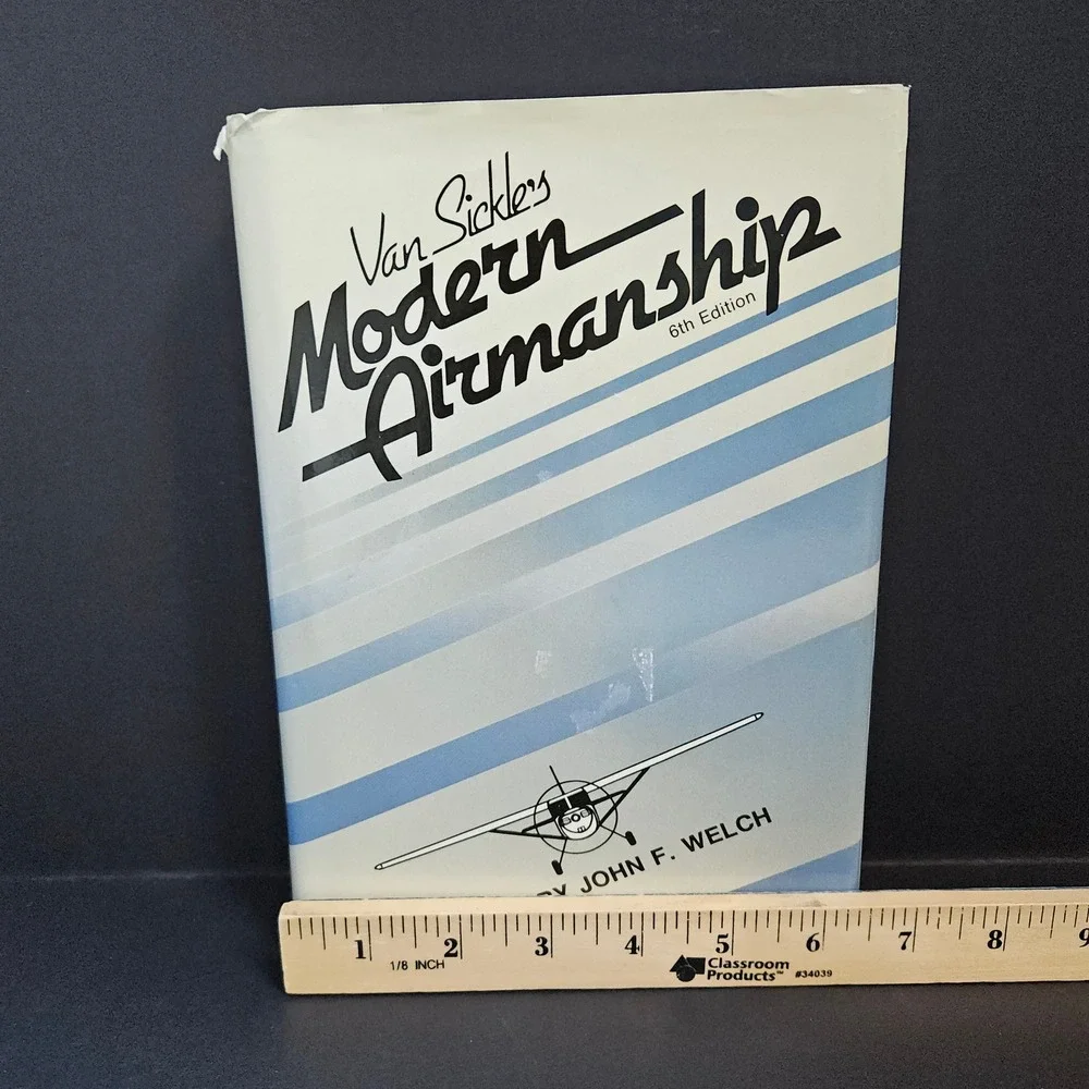 Van Sickle's Modern Airmanship 6th Edition Edited by John F Welch‎ HCDJ GOOD